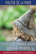 Cover of The Listeners and Other Poems (Esprios Classics)