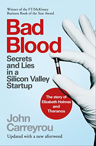 Cover of Bad Blood: Secrets and Lies in a Silicon Valley Startup
