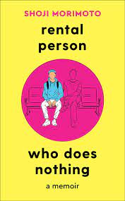 Cover of Rental Person Who Does Nothing: A Memoir