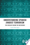 Cover of Understanding Spanish Jihadist Terrorism