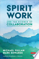 Cover of Spirit Work and the Science of Collaboration
