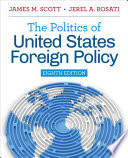Cover of The Politics of United States Foreign Policy