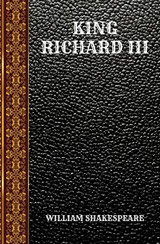 Cover of King Richard III: By William Shakespeare