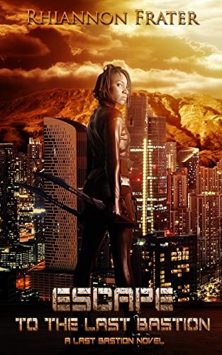 Cover of Escape to the Last Bastion