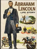 Cover of Abraham Lincoln Life Story
