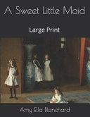 Cover of A Sweet Little Maid