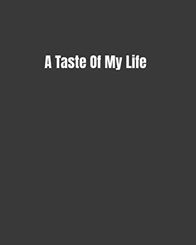 Cover of A Taste Of My Life