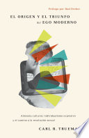 Cover of El origen y el triunfo del ego moderno