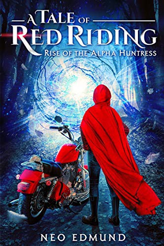 Cover of A Tale Of Red Riding Rise of the Alpha Huntress