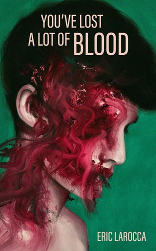 Cover of You've Lost a Lot of Blood