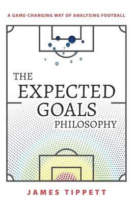Cover of The Expected Goals Philosophy