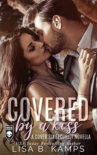 Cover of Covered By A Kiss