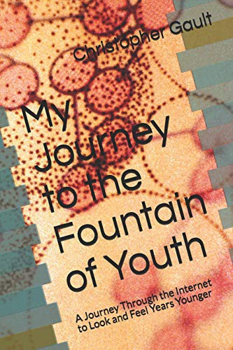 Cover of My Journey to the Fountain of Youth
