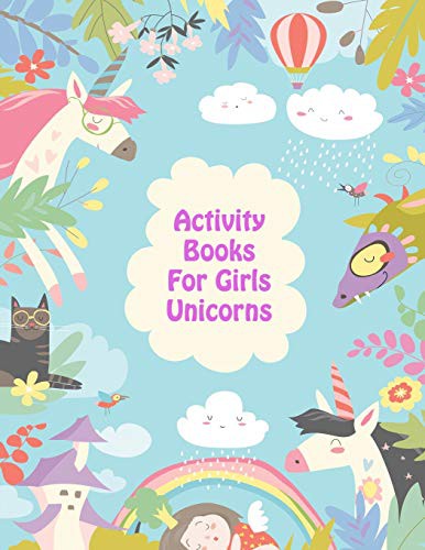 Cover of Activity Books For Girls Unicorns