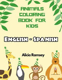 Cover of English - Spanish Animals Coloring Book for Kids