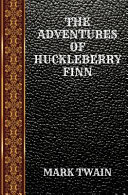 Cover of The Adventures of Huckleberry Finn