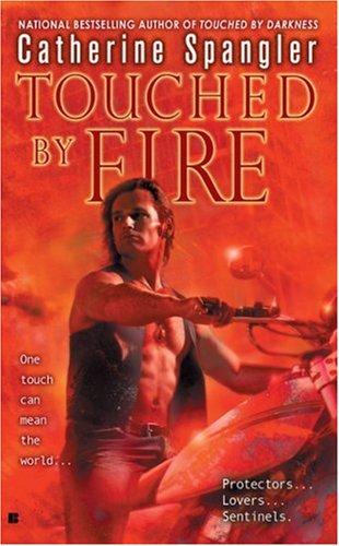 Cover of Touched By Fire (The Sentinel Series, Book 2)
