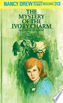 Cover of Nancy Drew 13: The Mystery of the Ivory Charm