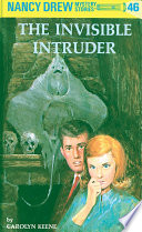 Cover of Nancy Drew 46: The Invisible Intruder