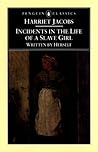 Cover of Incidents in the Life of a Slave Girl Written by Herself
