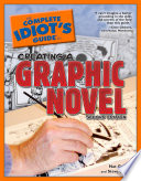 Cover of The Complete Idiot's Guide to Creating a Graphic Novel, 2nd Edition