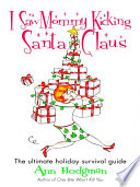 Cover of I Saw Mommy Kicking Santa Claus