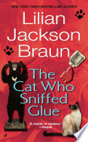 Cover of The Cat Who Sniffed Glue