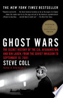 Cover of Ghost Wars: The Secret History of the CIA, Afghanistan, and bin Laden, from the Soviet Invasion to September 10, 2001