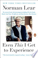 Cover of Even This I Get to Experience