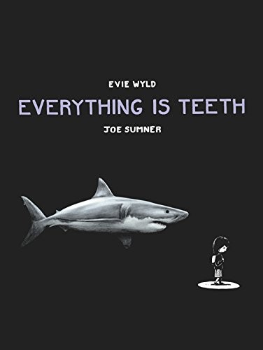 Cover of Everything is teeth