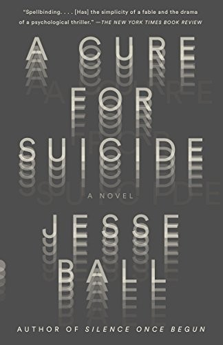 Cover of A Cure for Suicide: A Novel (Vintage Contemporaries)