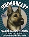 Cover of Strongheart: Wonder Dog of the Silver Screen