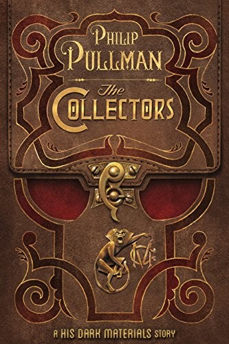 Cover of The Collectors: A His Dark Materials Story