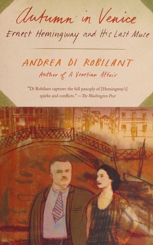 Cover of Autumn in venice, ernest hemingway and his last muse