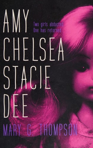 Cover of Amy Chelsea Stacie Dee