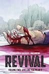 Cover of Revival, Vol. 2: Live Like You Mean It