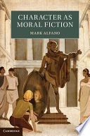 Cover of Character as Moral Fiction