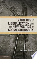 Cover of Varieties of Liberalization and the New Politics of Social Solidarity