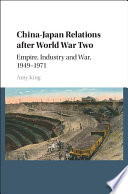 Cover of China-Japan Relations after World War Two