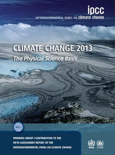 Cover of Climate Change 2013 – The Physical Science Basis: Working Group I Contribution to the Fifth Assessment Report of the Intergovernmental Panel on Climate Change