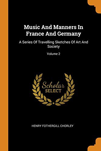 Cover of Music and Manners in France and Germany