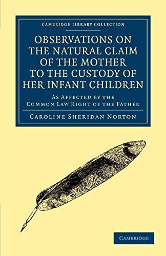 Cover of Observations on the Natural Claim of the Mother to the Custody of Her Infant Children