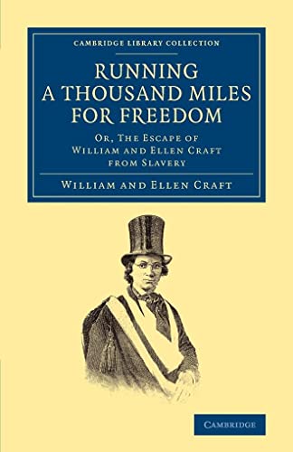 Cover of Running a Thousand Miles for Freedom: Or, The Escape of William and Ellen Craft from Slavery