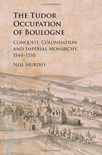 Cover of The Tudor Occupation of Boulogne