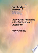 Cover of Disavowing Authority in the Shakespeare Classroom