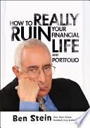 Cover of How To Really Ruin Your Financial Life and Portfolio