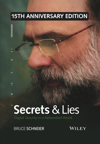 Cover of Secrets and Lies: Digital Security in a Networked World