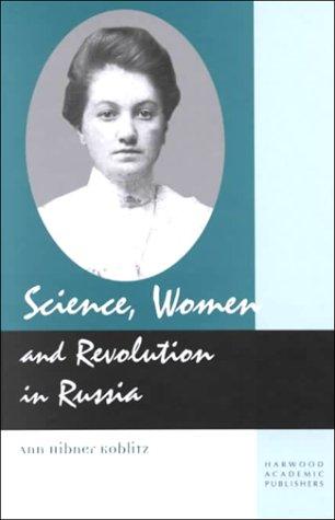 Cover of Science, women, and revolution in Russia