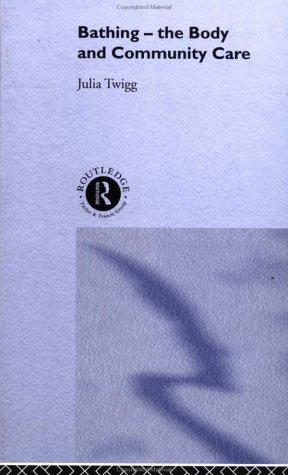 Cover of Bathing - The Body and Community Care