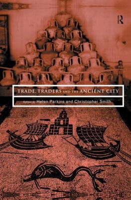 Cover of Trade Traders And The Ancient City